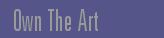 Own The Art