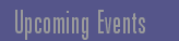Upcoming Events